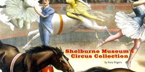 Shelburne Museum’s Circus Collection